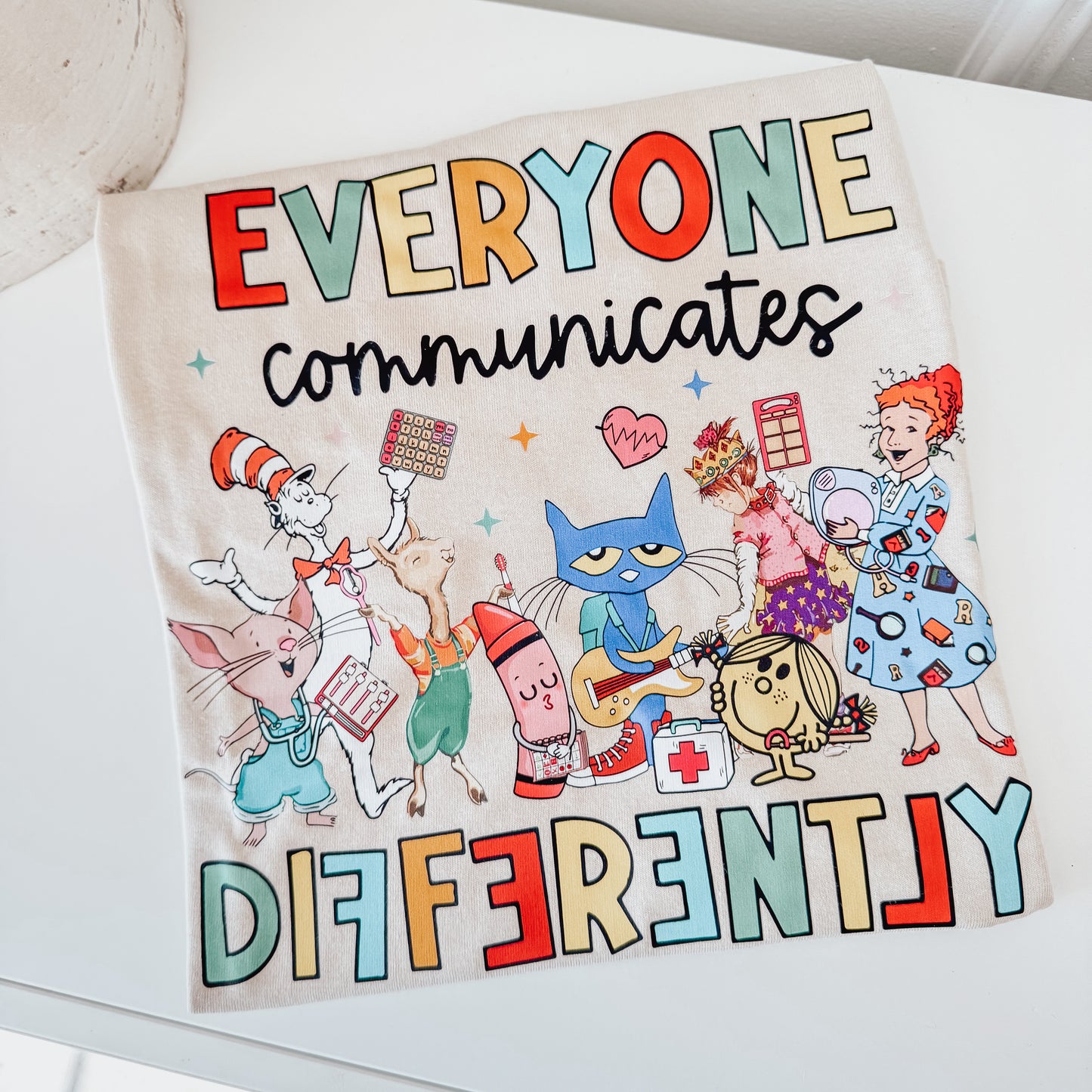Everyone Communicates Differently T-Shirt