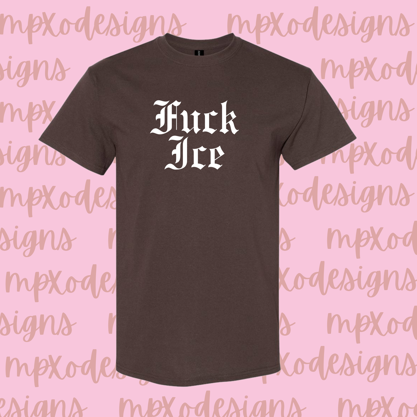 Fuck Ice Brown T-Shirt