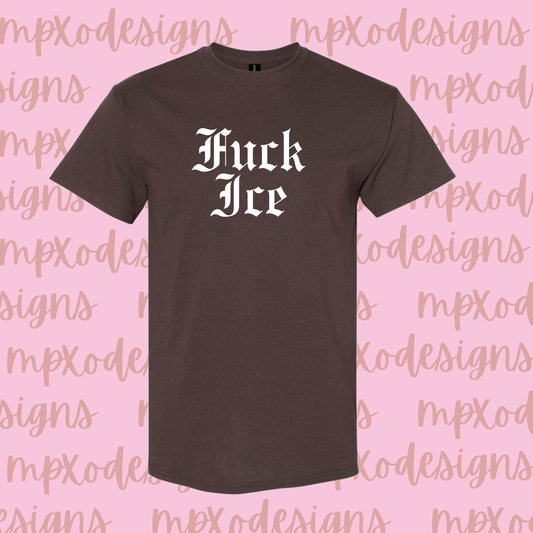 Fuck Ice Brown T-Shirt